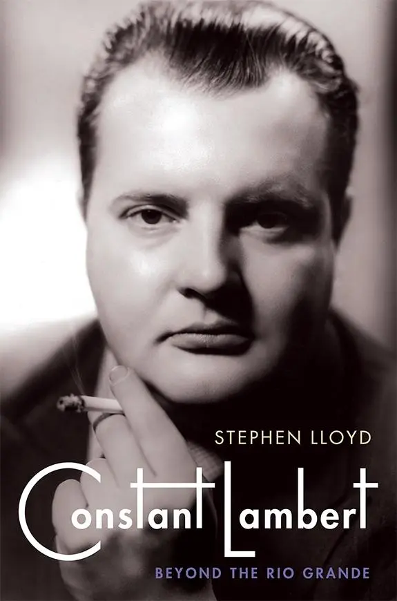 Cover: 9781843838982 | Constant Lambert | Beyond the Rio Grande | Stephen Lloyd | Buch | 2014