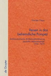 Cover: 9783110178982 | Reisen in das befremdliche Pompeji | Thorsten Fitzon | Buch | XI