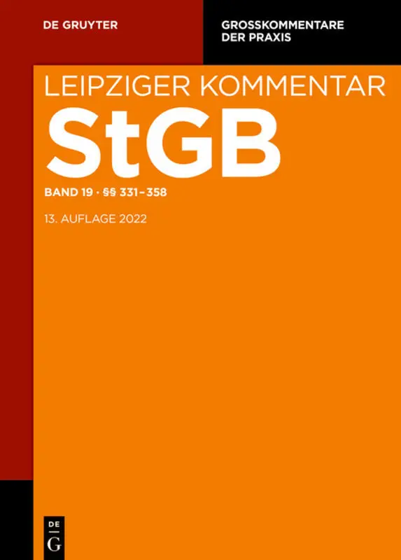 Cover: 9783110488982 | Strafgesetzbuch. Leipziger Kommentar, §§ 331-358 | Gillmeister (u. a.)