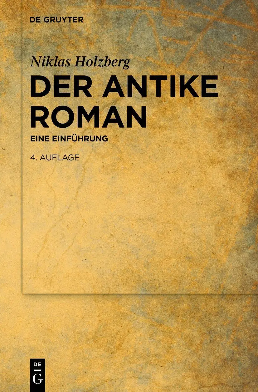 Cover: 9783112228982 | Der antike Roman | Eine Einführung | Niklas Holzberg | Taschenbuch