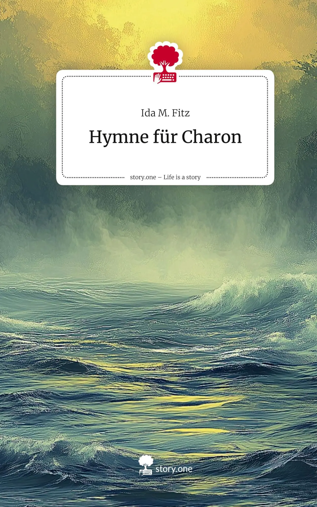 Cover: 9783711588982 | Hymne für Charon. Life is a Story - story.one | Ida M. Fitz | Buch