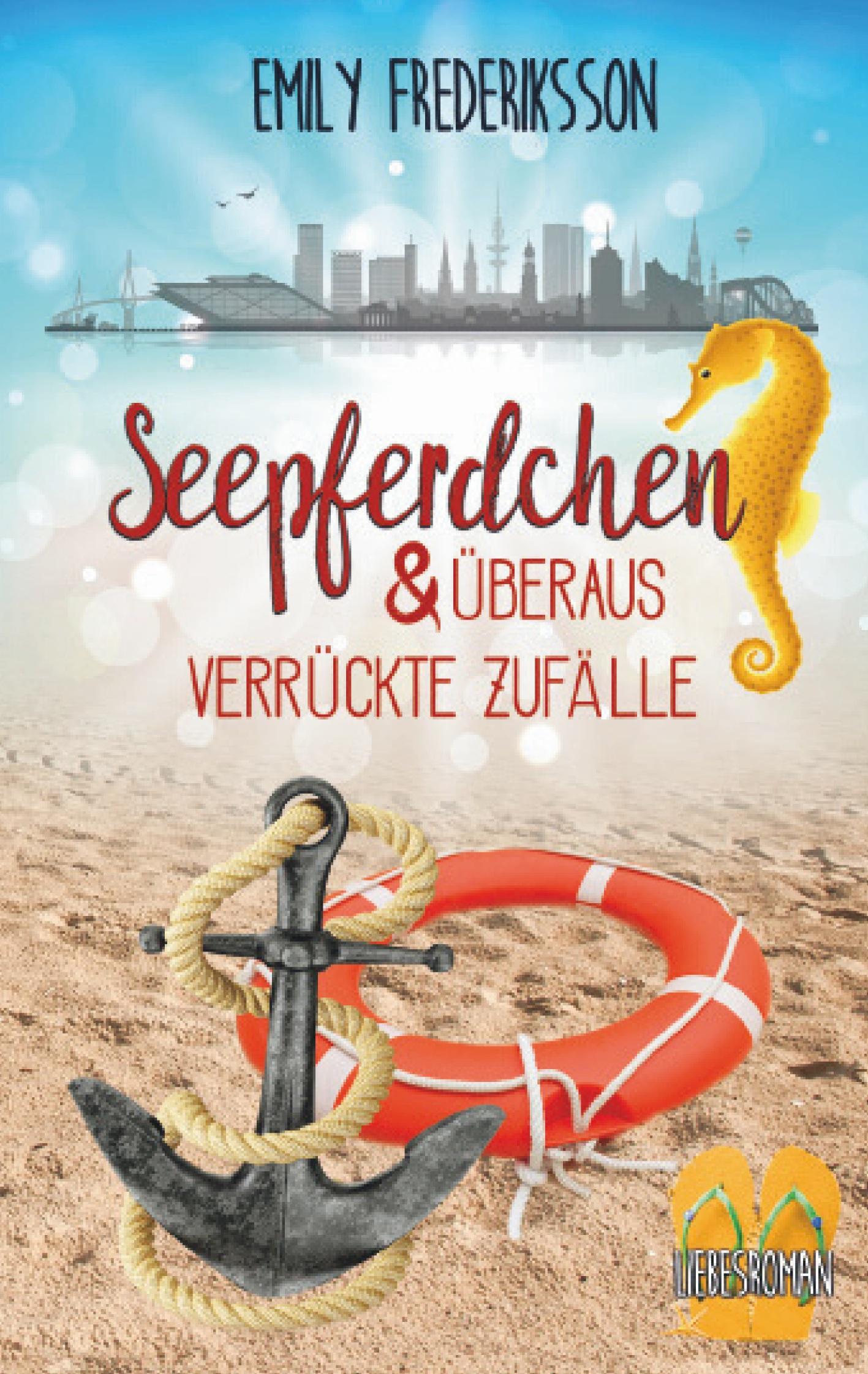 Cover: 9783751948982 | Seepferdchen &amp; überaus verrückte Zufälle | Emily Frederiksson | Buch