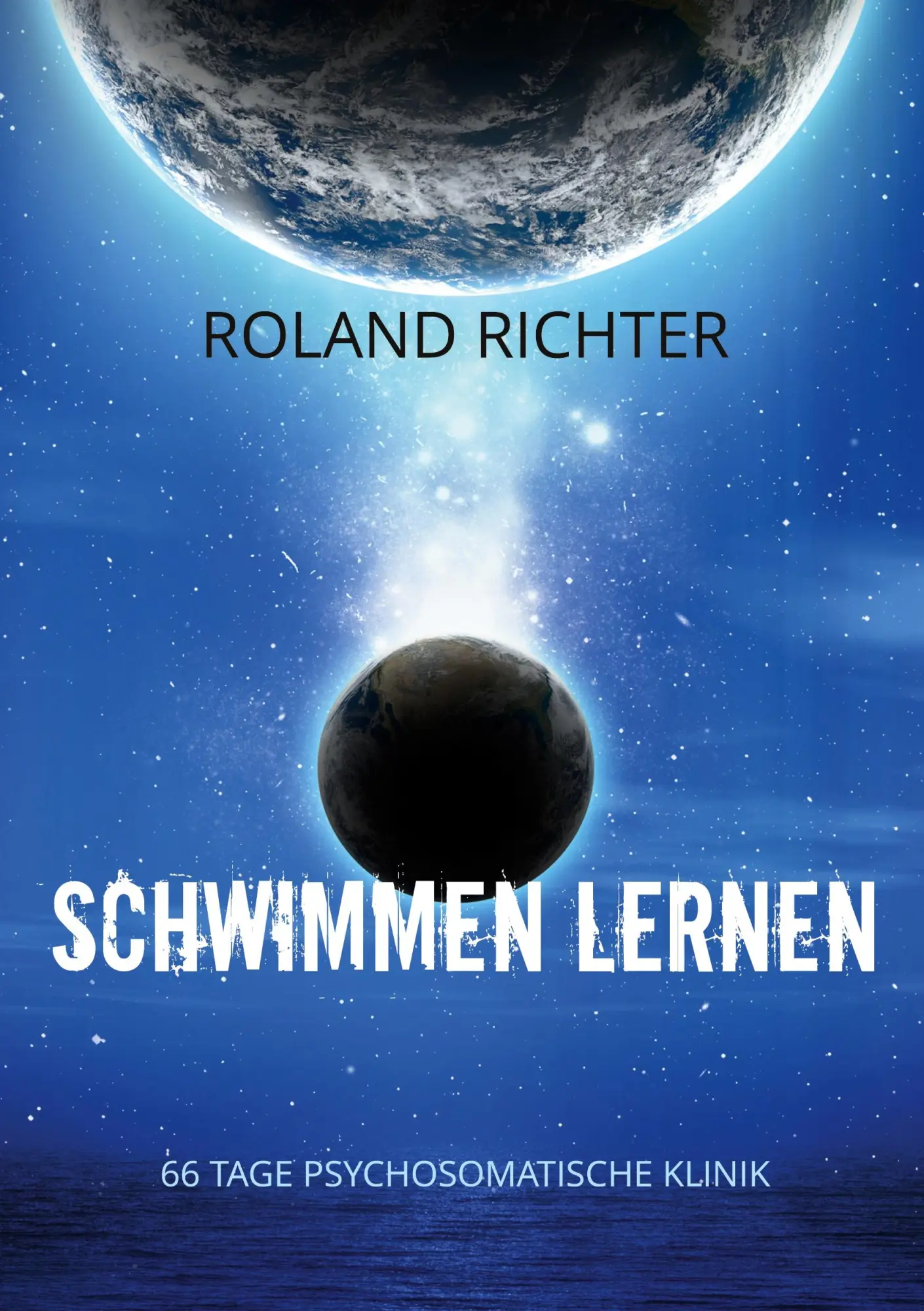 Cover: 9783752628982 | Schwimmen lernen | 66 Tage psychosomatische Klinik | Roland Richter