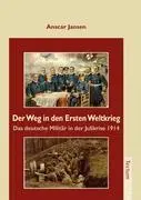 Cover: 9783828888982 | Der Weg in den Ersten Weltkrieg | Anscar Jansen | Taschenbuch | 568 S.