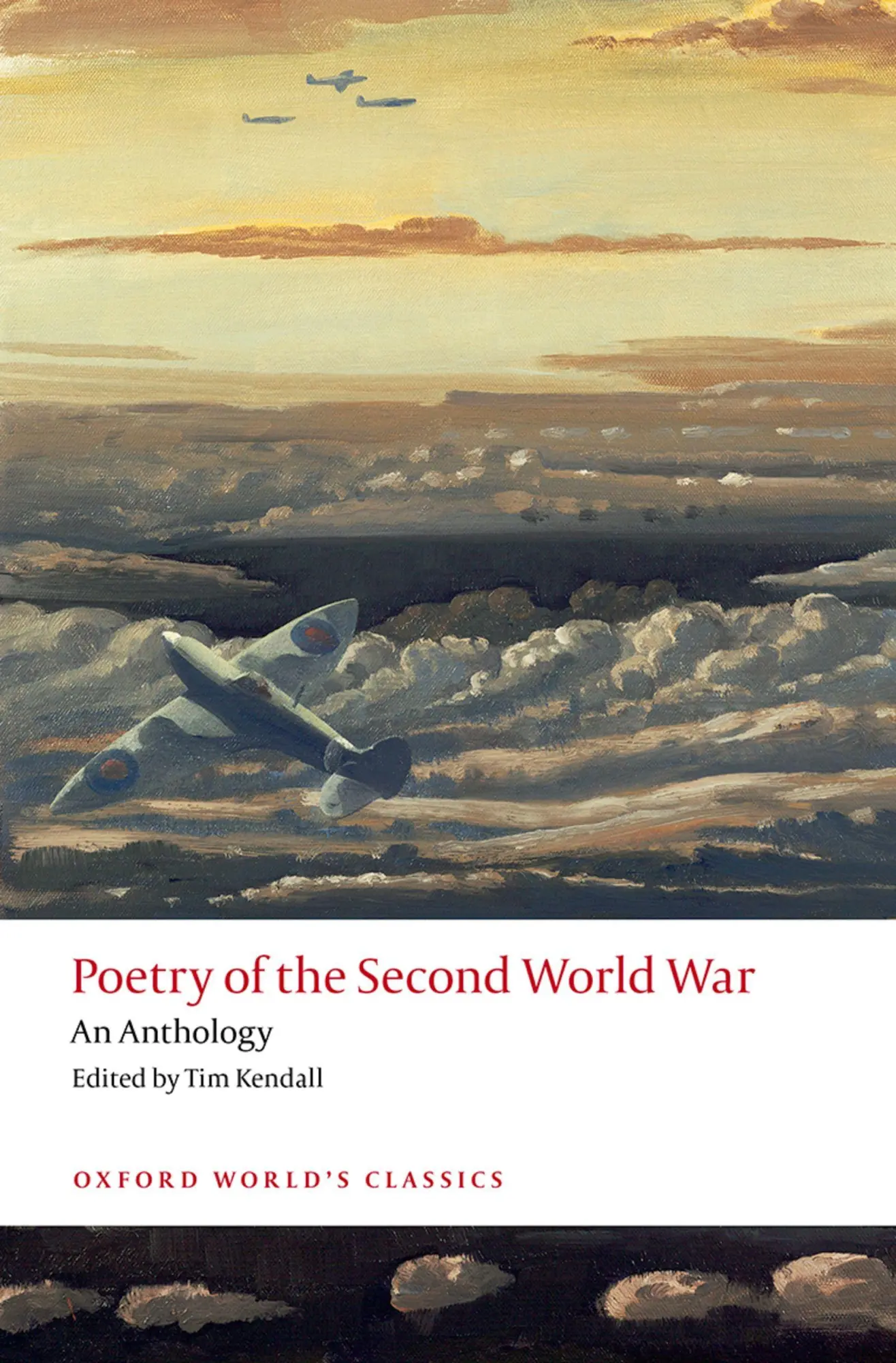 Cover: 9780198729082 | Poetry of the Second World War | An Anthology | Tim Kendall | Buch