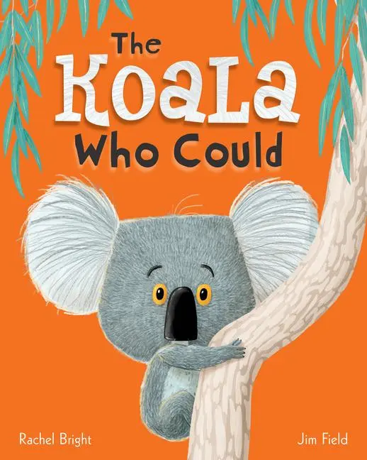 Cover: 9781338139082 | The Koala Who Could | Rachel Bright | Buch | Englisch | 2017