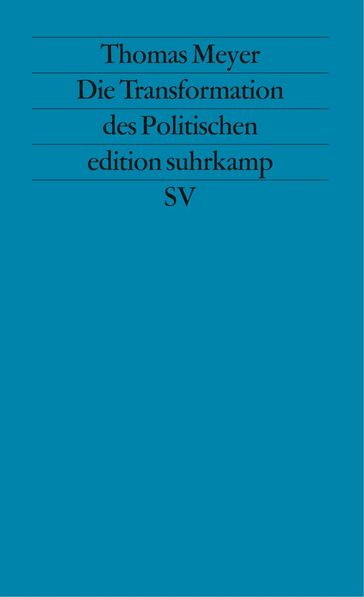 Cover: 9783518119082 | Die Transformation des Politischen | Thomas Meyer | Taschenbuch | 1994