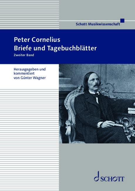 Cover: 9783795709082 | Briefe und Tagebuchblätter. Band 2 | Peter Cornelius | Buch | 772 S.