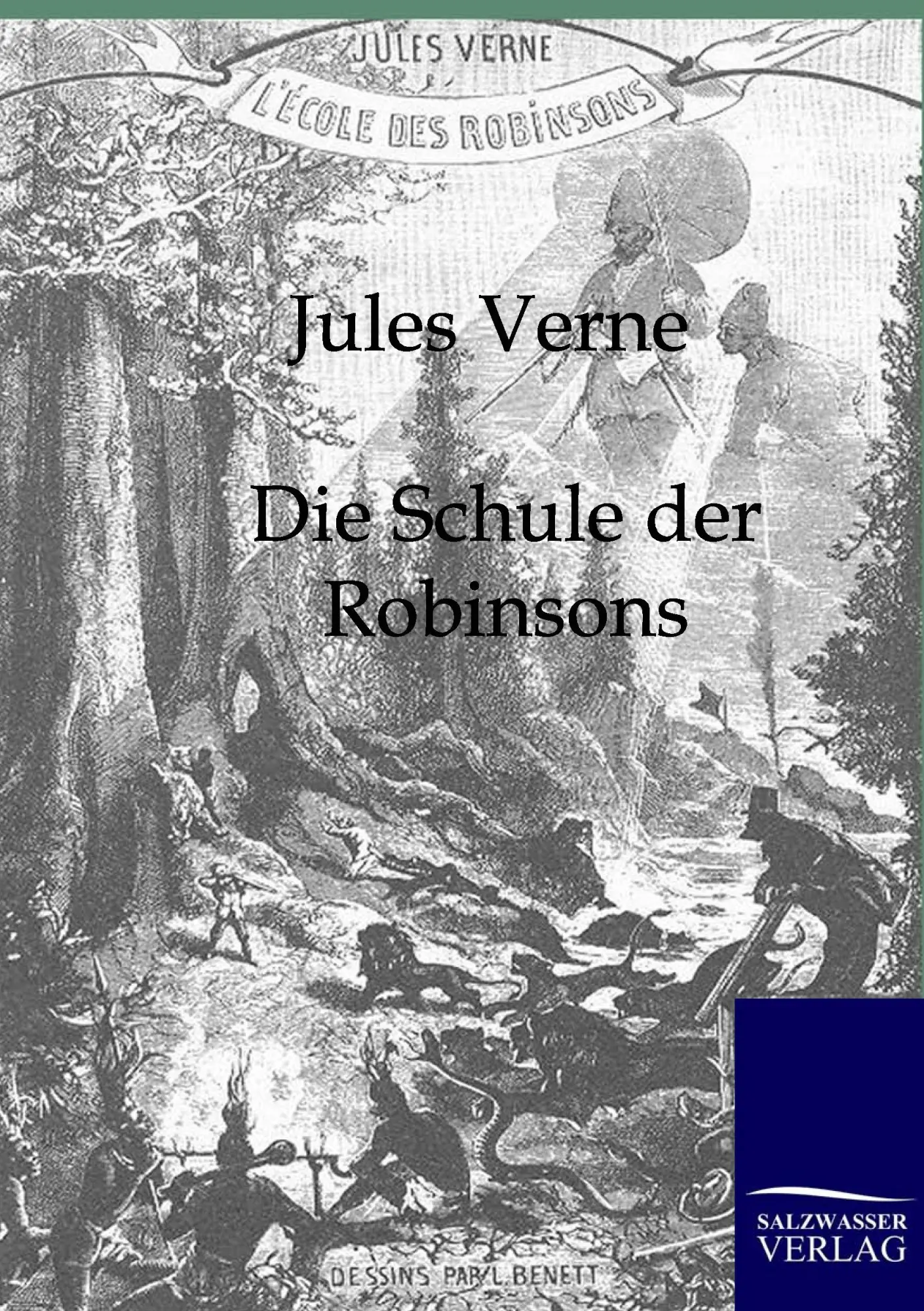 Cover: 9783861959182 | Die Schule der Robinsons | Jules Verne | Taschenbuch | 180 S. | 2011