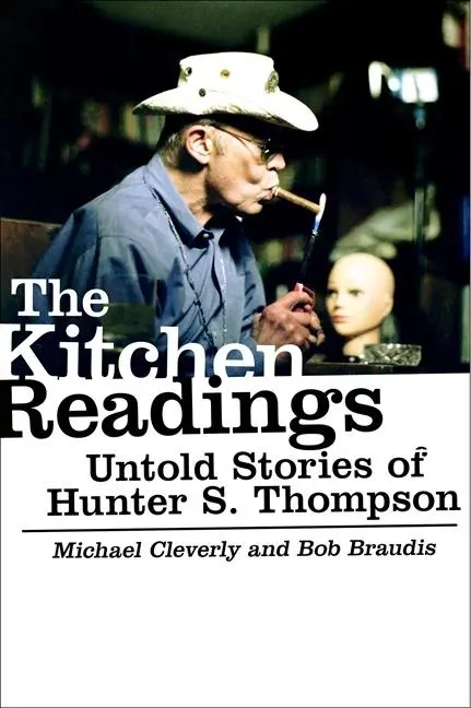 Cover: 9780061159282 | The Kitchen Readings | Untold Stories of Hunter S. Thompson | Buch