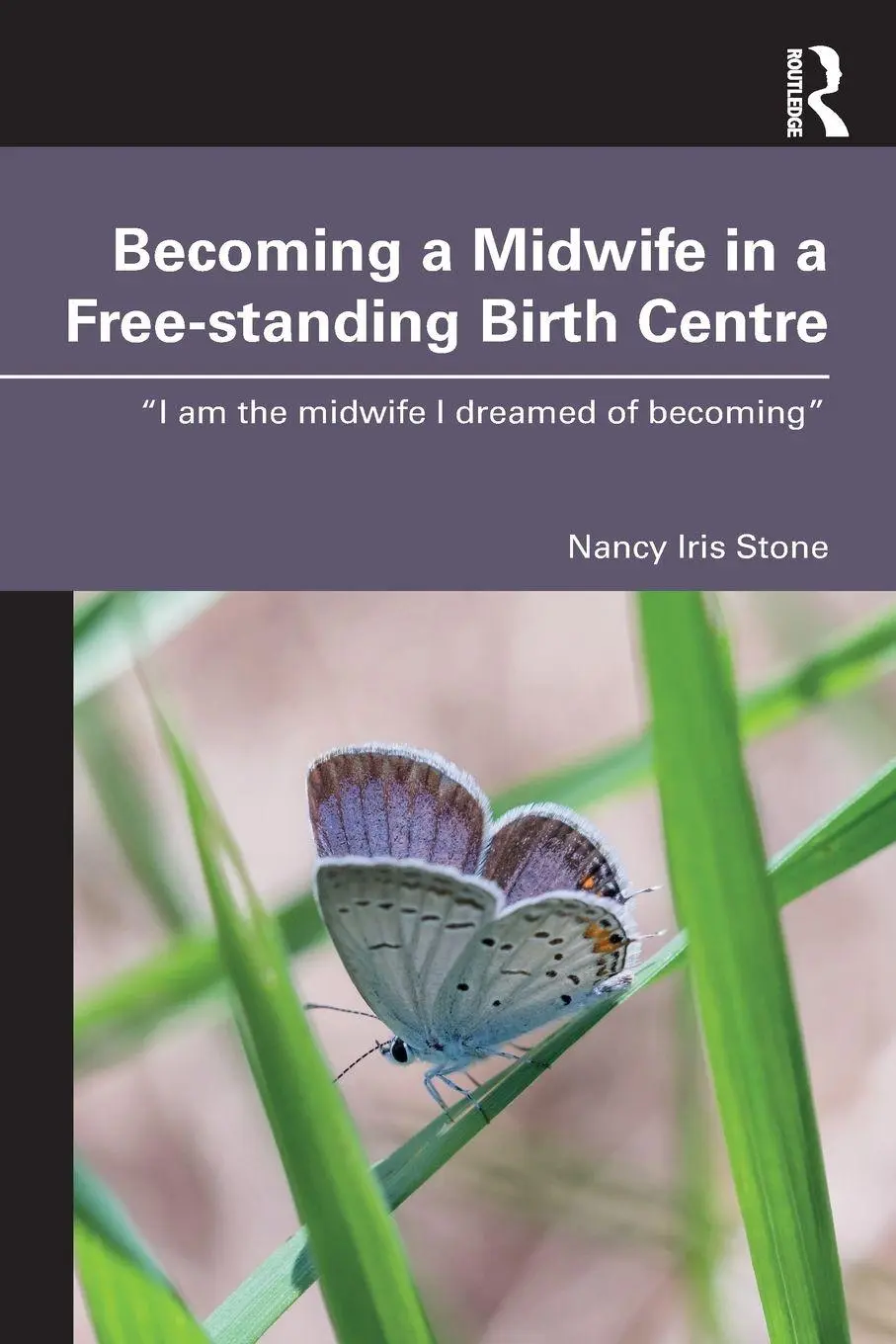Cover: 9781032969282 | Becoming a Midwife in a Free-standing Birth Centre | Nancy Iris Stone
