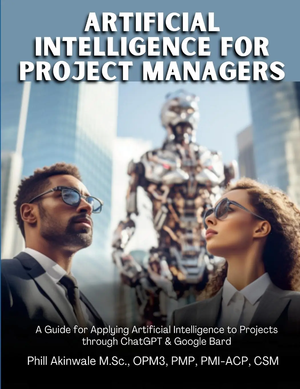 Cover: 9781934579282 | Artificial Intelligence for Project Managers | Phill Akinwale | Buch