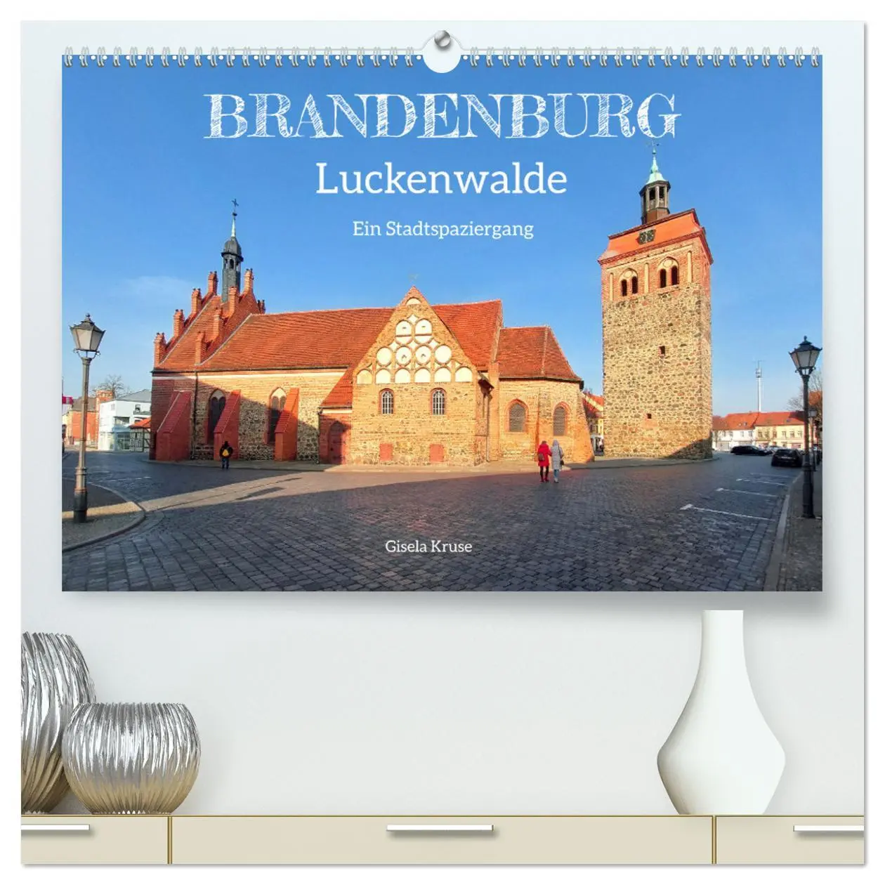 Cover: 9783457269282 | Brandenburg - Luckenwalde - Ein Stadtspaziergang (hochwertiger...