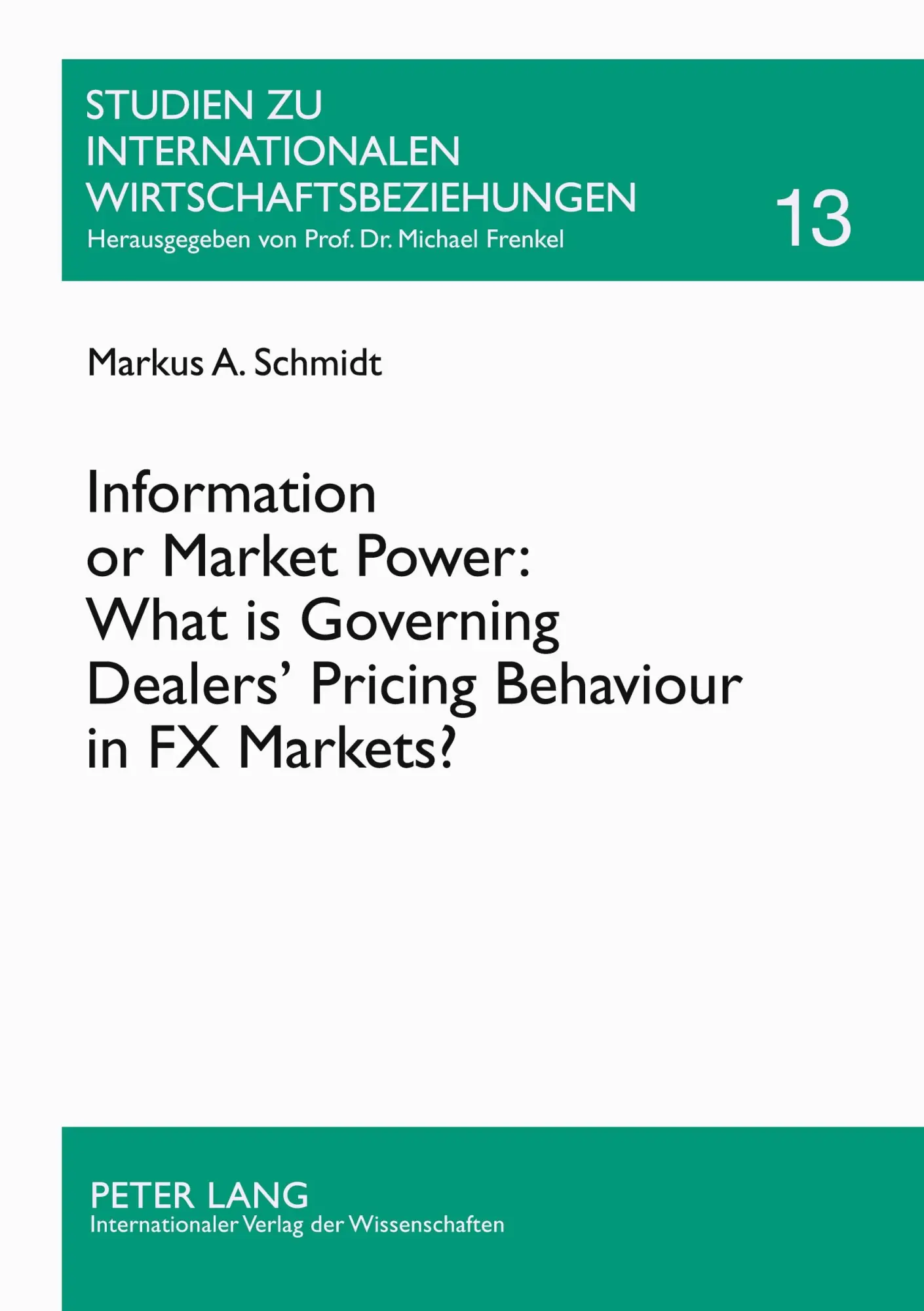 Cover: 9783631579282 | Information or Market Power: What is Governing Dealers' Pricing...