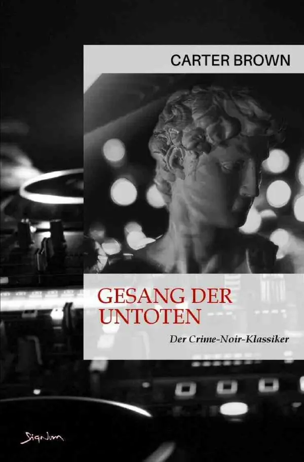 Cover: 9783757549282 | Gesang der Untoten | Der Crime-Noir-Klassiker!. DE | Carter Brown