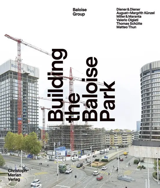 Cover: 9783856169282 | Building the Baloise Park | Jolanthe Kugler (u. a.) | Buch | 268 S.