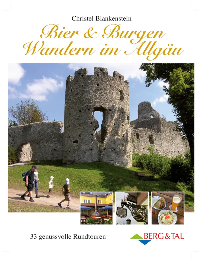 Cover: 9783939499282 | Bier &amp; Burgen - Wandern im Allgäu | 33 genussvolle Rundtouren | Buch