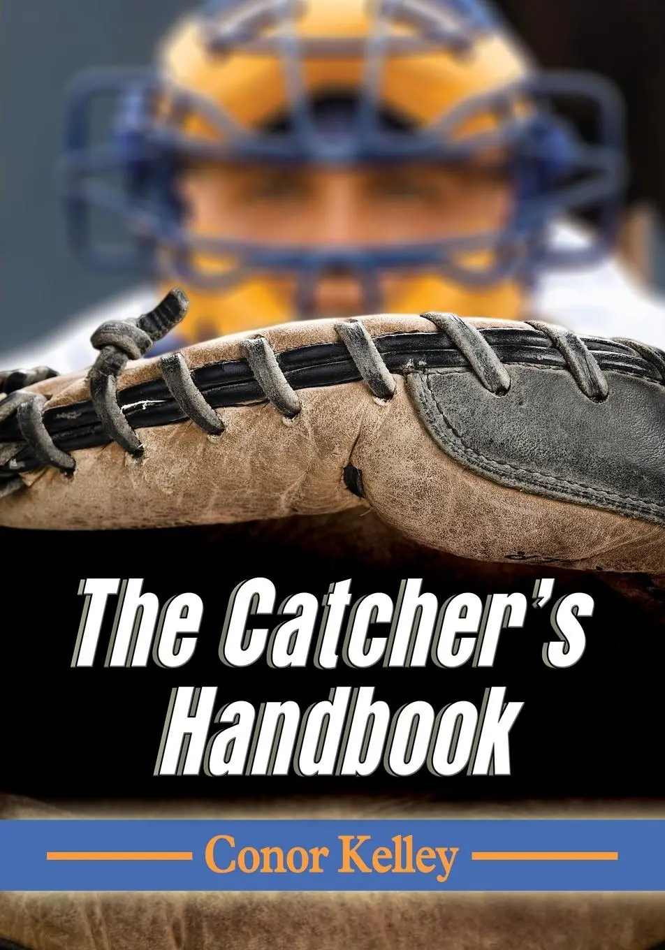 Cover: 9780786479382 | The Catcher's Handbook | Conor Kelley | Taschenbuch | Englisch | 2014