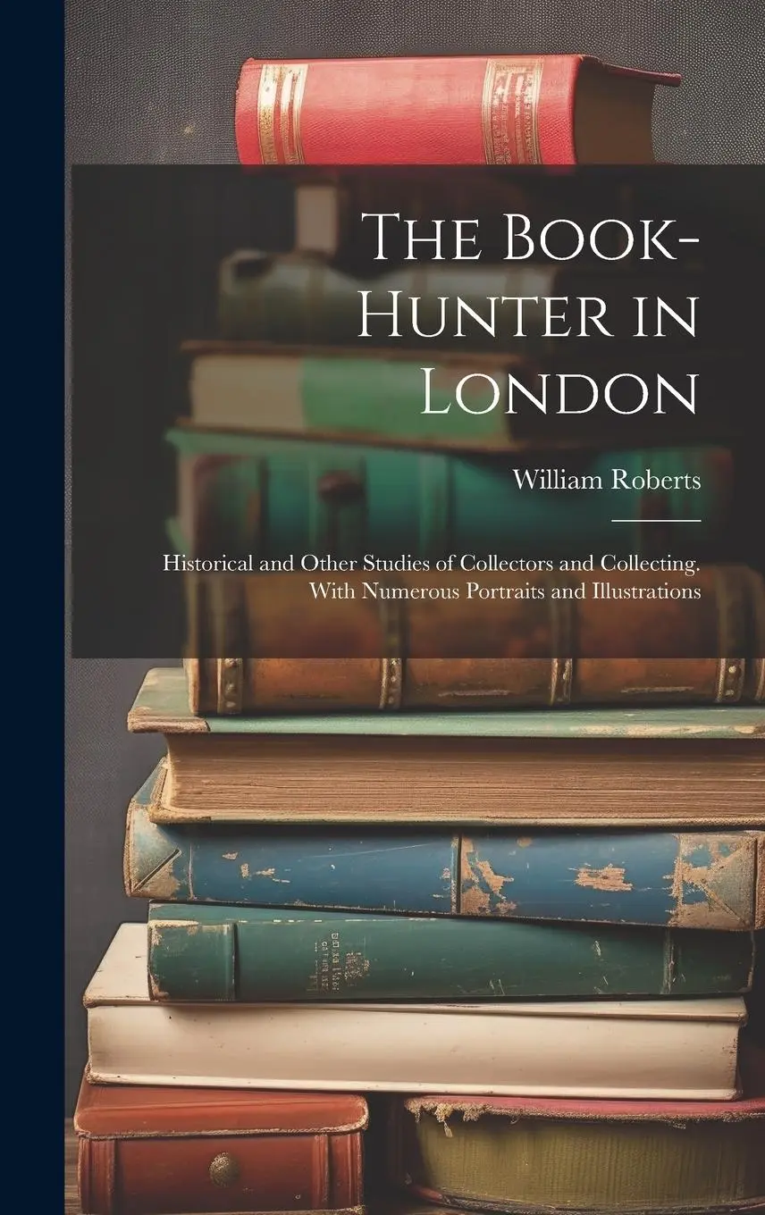 The Book-Hunter in London