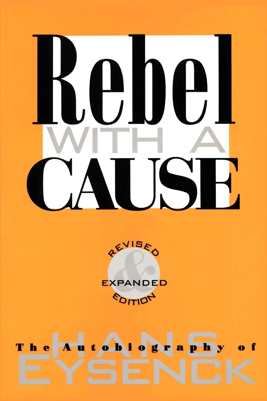 Cover: 9781560009382 | Rebel with a Cause | Hans J. Eysenck | Taschenbuch | Englisch | 1997