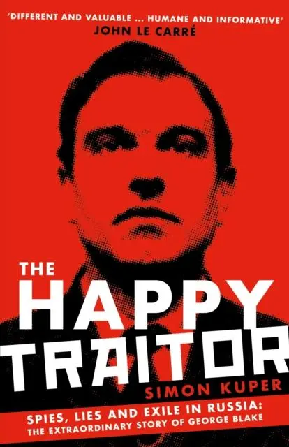 Cover: 9781781259382 | The Happy Traitor | Simon Kuper | Taschenbuch | Englisch | 2021