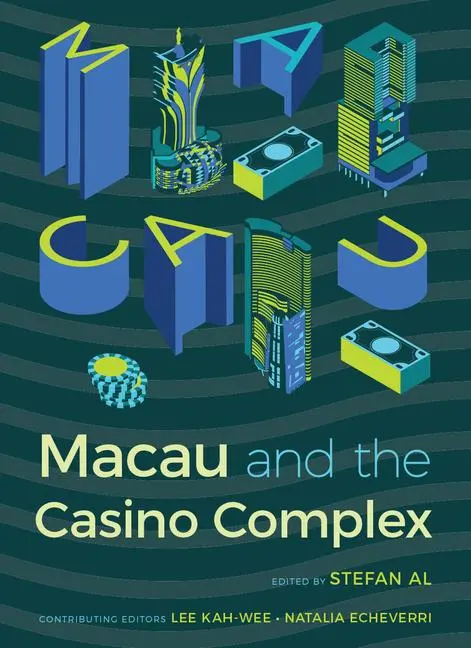 Cover: 9781943859382 | Macau and the Casino Complex | Stefan Al | Taschenbuch | Englisch