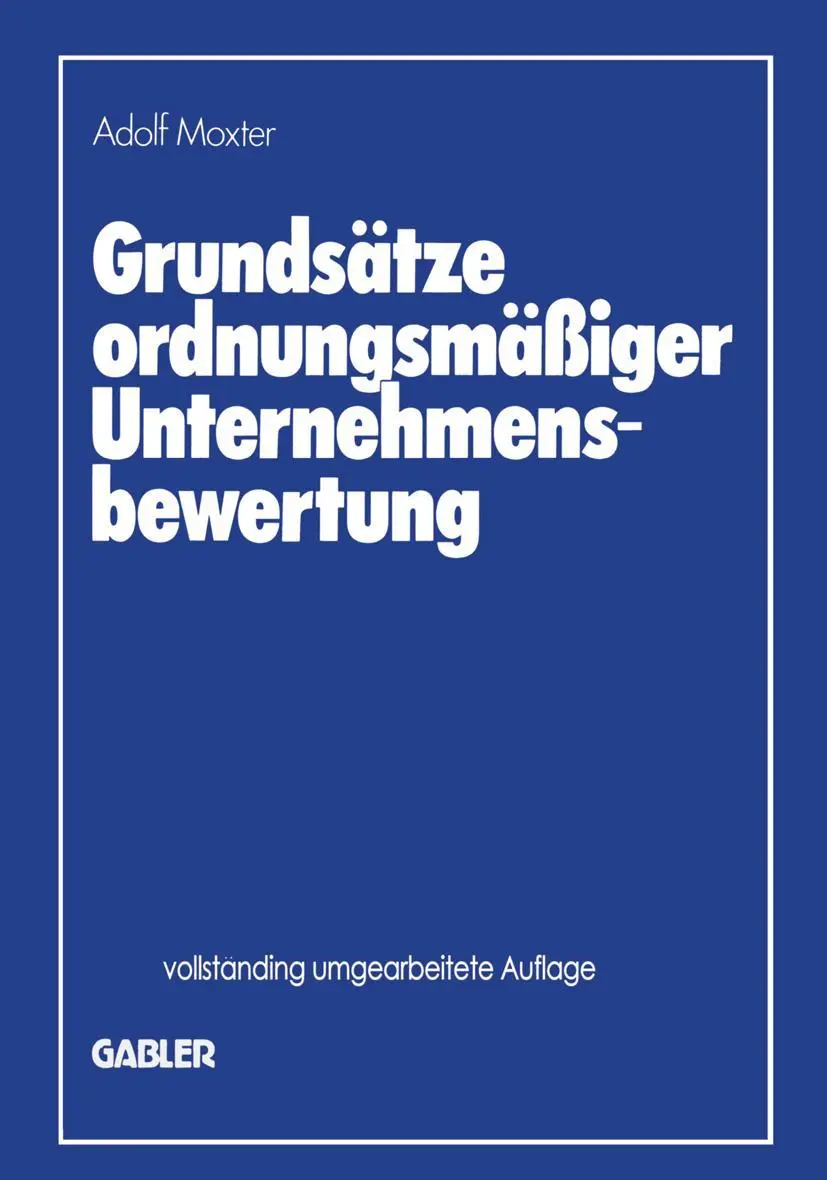 Cover: 9783322829382 | Grundsätze ordnungsmäßiger Unternehmensbewertung | Adolf Moxter | Buch