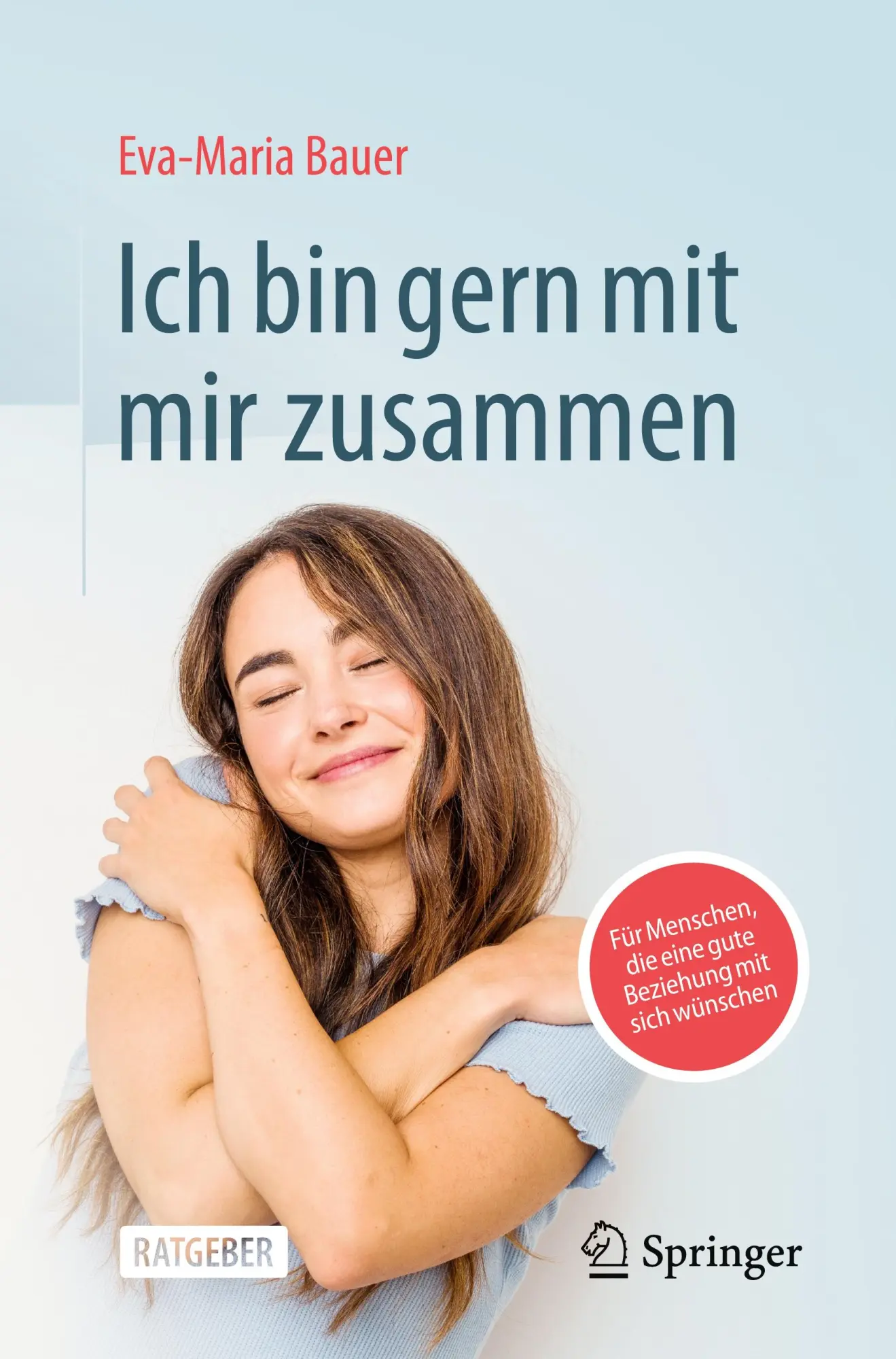 Cover: 9783662709382 | Ich bin gern mit mir zusammen | Eva-Maria Bauer | Taschenbuch | xiii