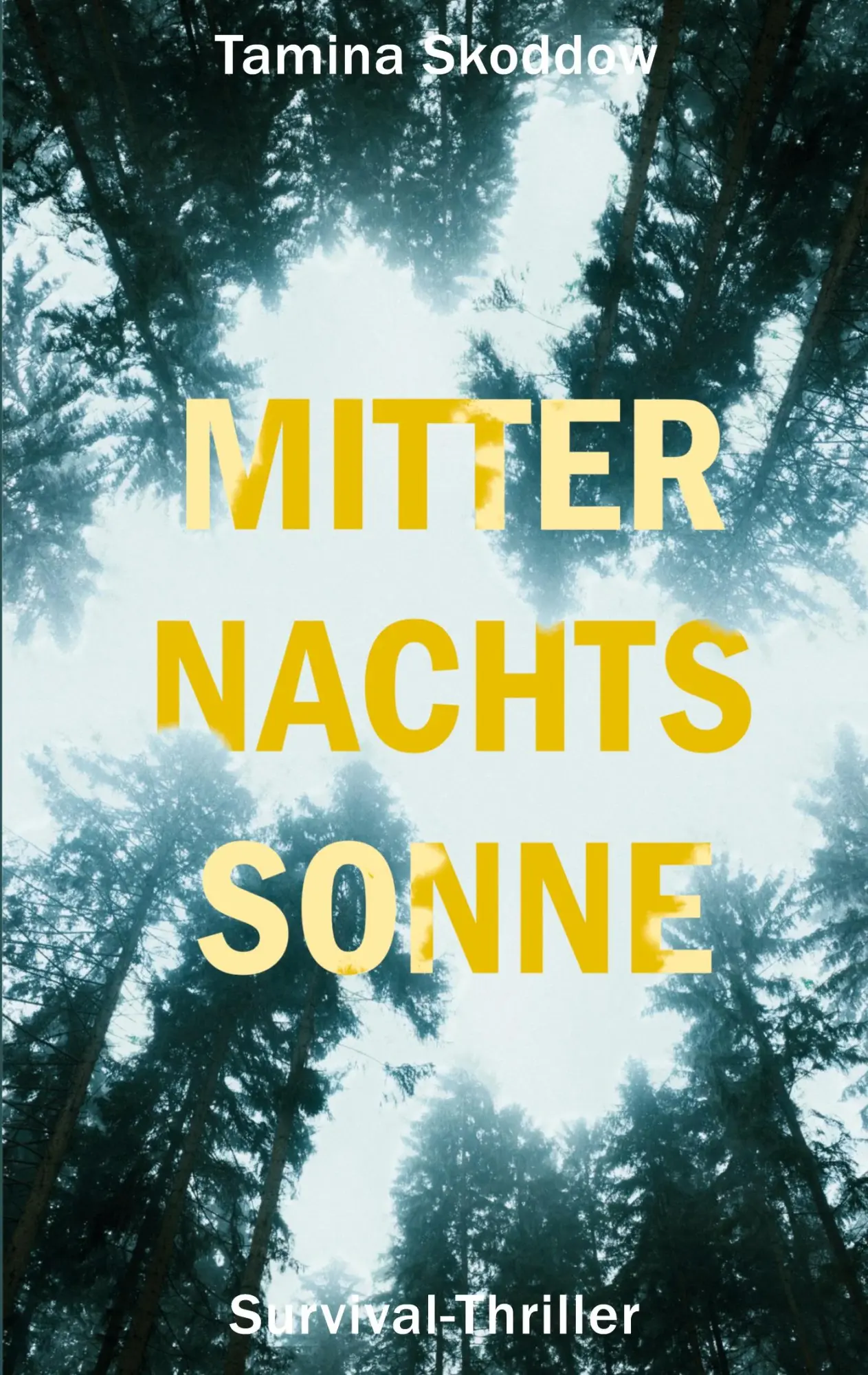 Cover: 9783696399382 | Mitternachtssonne | Survival-Thriller | Tamina Skoddow | Taschenbuch