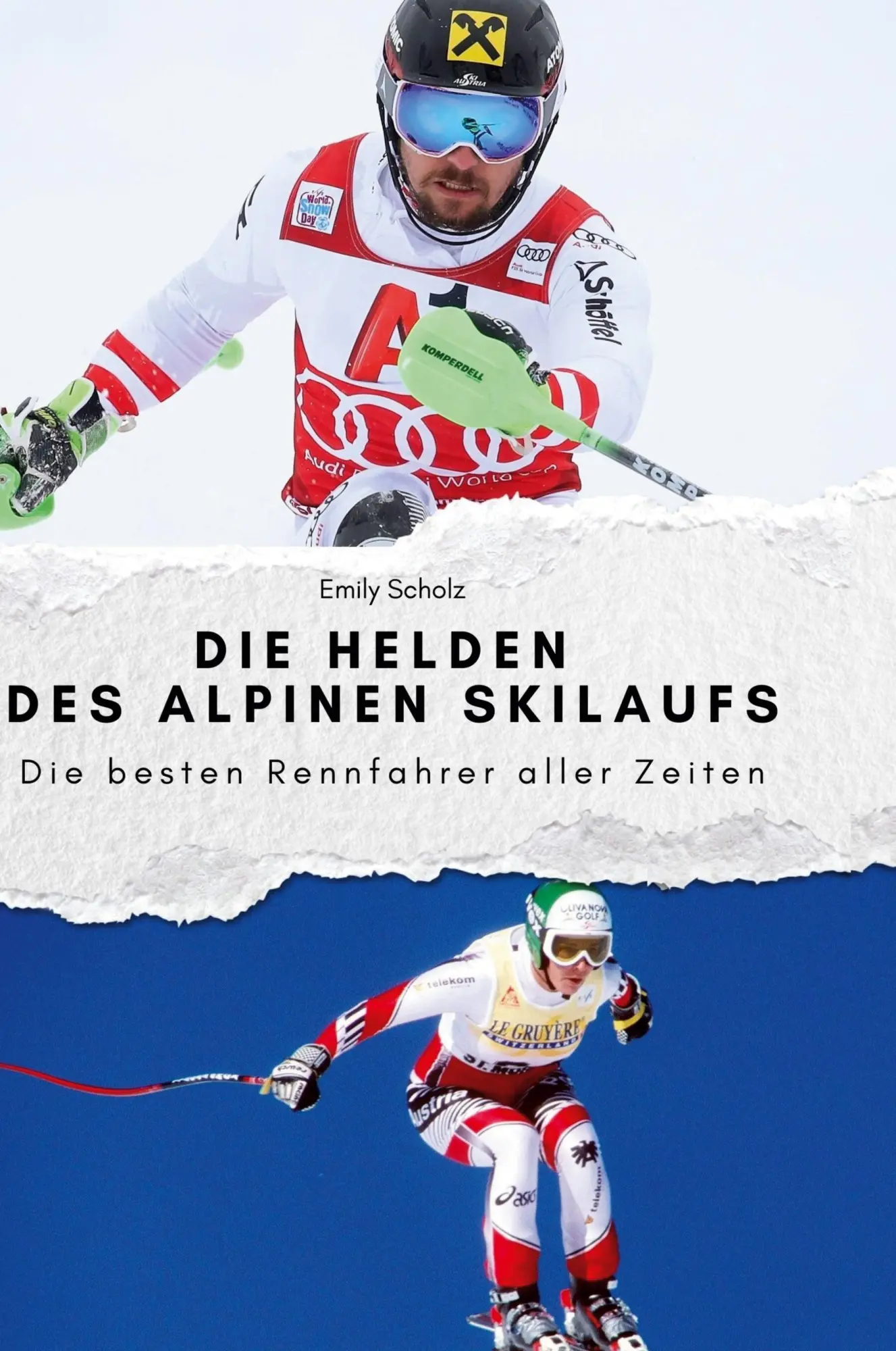Cover: 9783759139382 | Die Helden des alpinen Skilaufs | Die besten Rennfahrer aller Zeiten