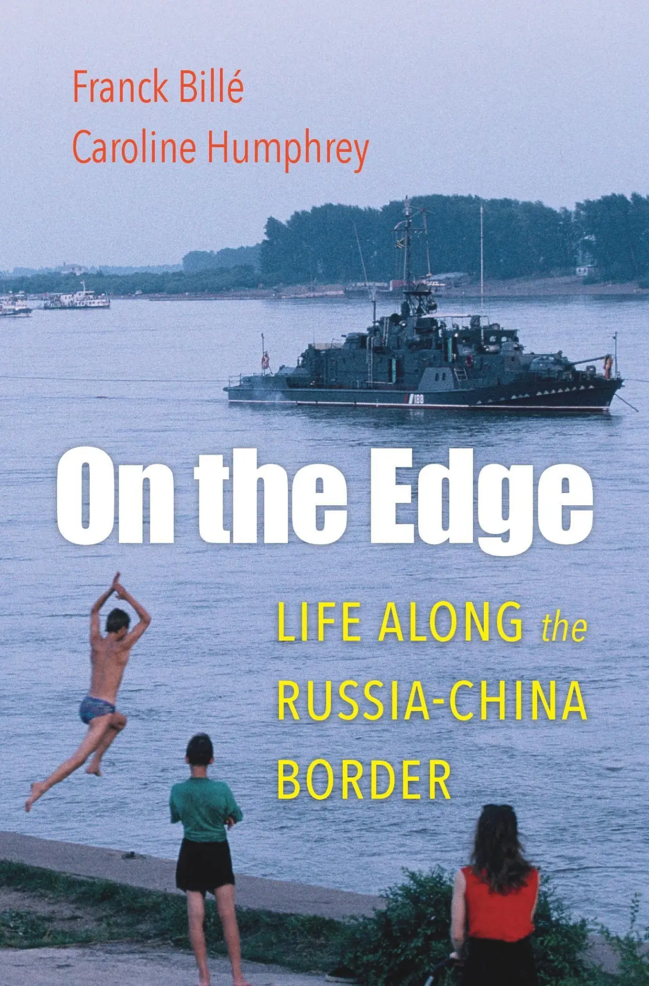 Cover: 9780674979482 | On the Edge | Life along the Russia-China Border | Billé (u. a.)