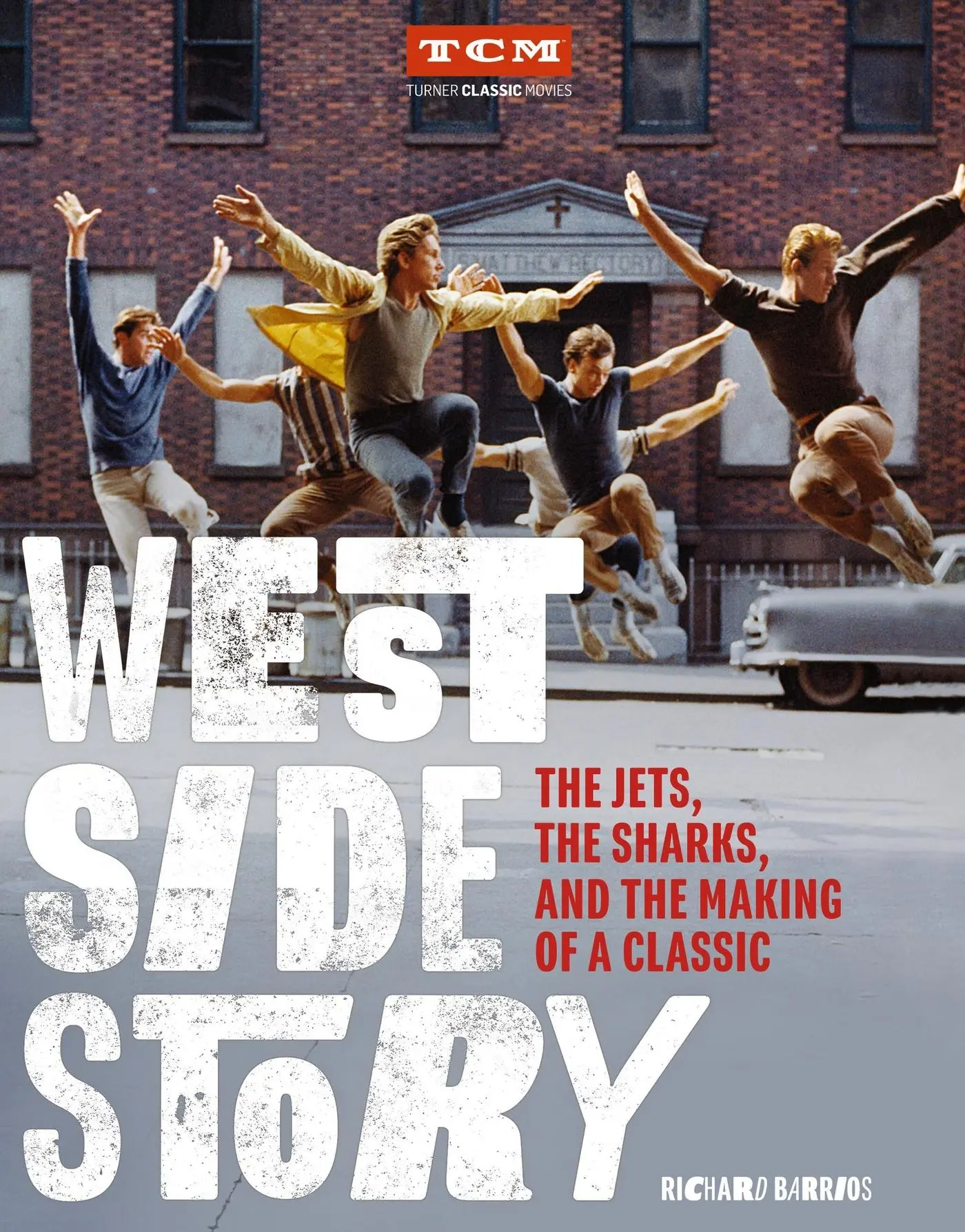 Cover: 9780762469482 | West Side Story | The Jets, the Sharks, and the Making of a Classic