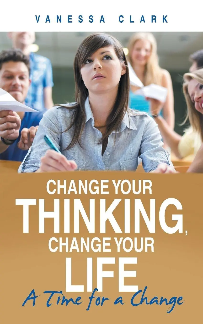 Cover: 9781480809482 | Change Your Thinking, Change Your Life | A Time for a Change | Clark