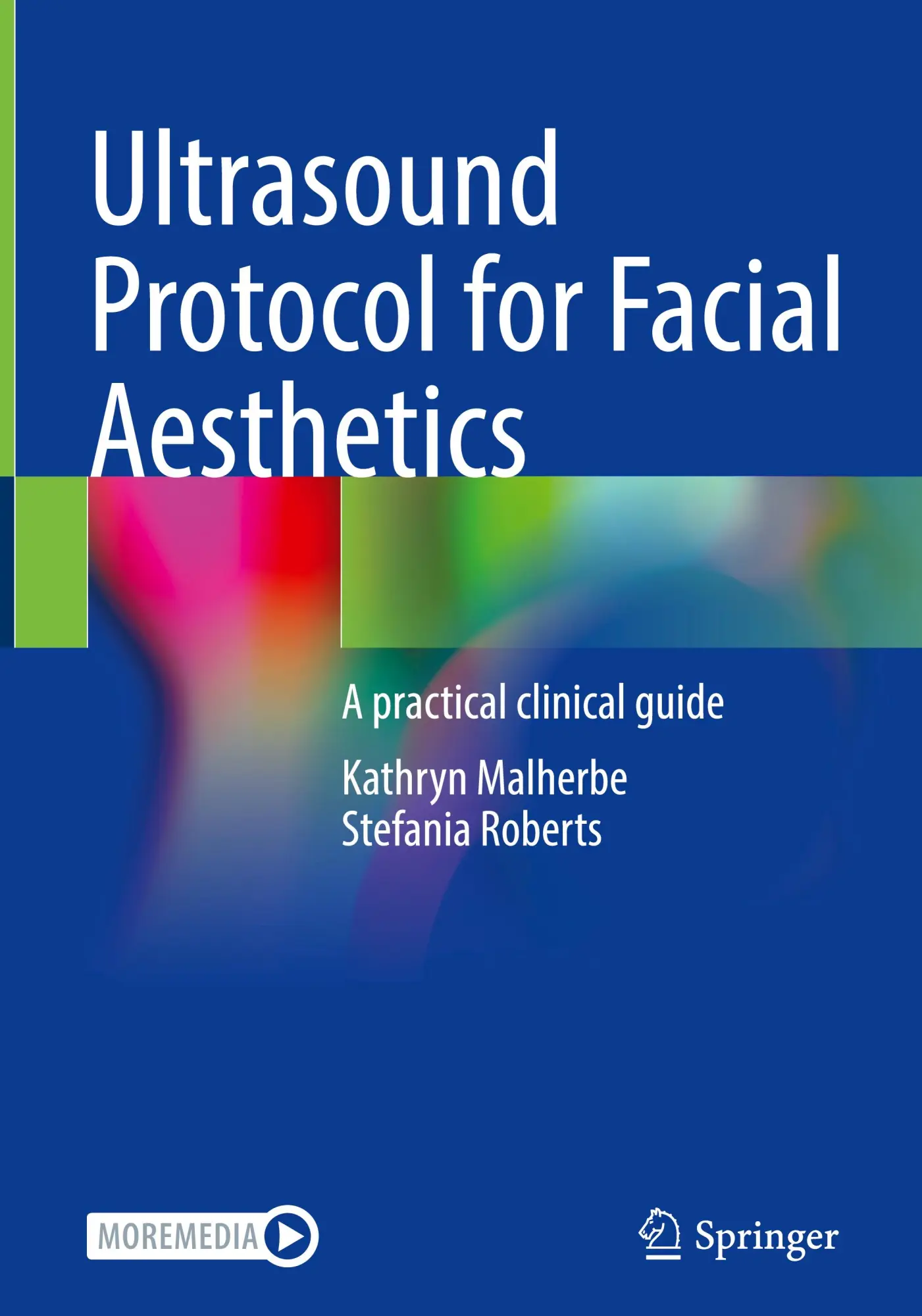 Cover: 9783031759482 | Ultrasound Protocol for Facial Aesthetics | A practical clinical guide