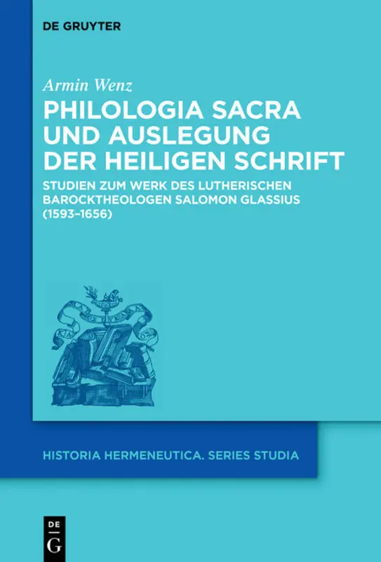 Cover: 9783110649482 | Philologia Sacra und Auslegung der Heiligen Schrift | Armin Wenz | XV