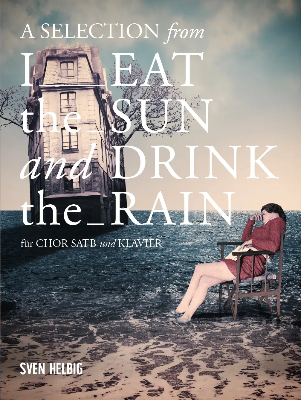 Cover: 9783865439482 | A Selection from I Eat The Sun And Drink The Rain | Engl/dt | Helbig