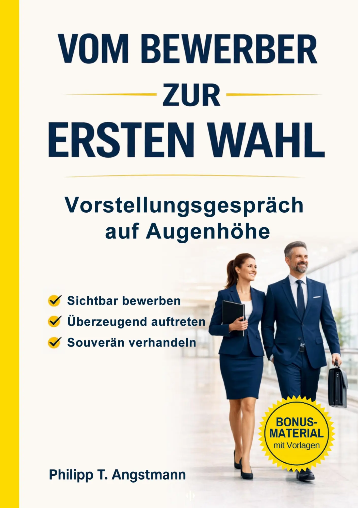 Cover: 9783952629482 | Vom Bewerber zur Ersten Wahl - Vorstellungsgespräch auf Augenhöhe