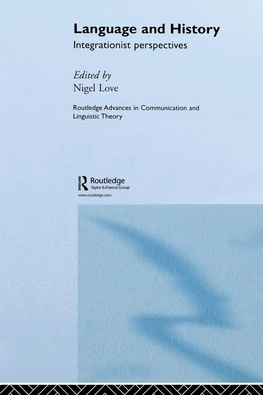 Cover: 9780415649582 | Language and History | Integrationist Perspectives | Nigel Love | Buch