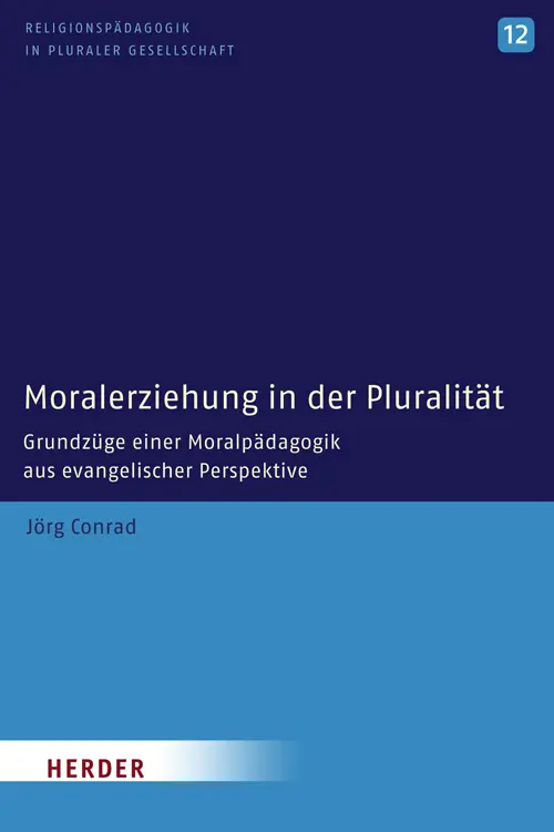 Cover: 9783451299582 | Moralerziehung in der Pluralität | Jörg Conrad | Taschenbuch | 316 S.