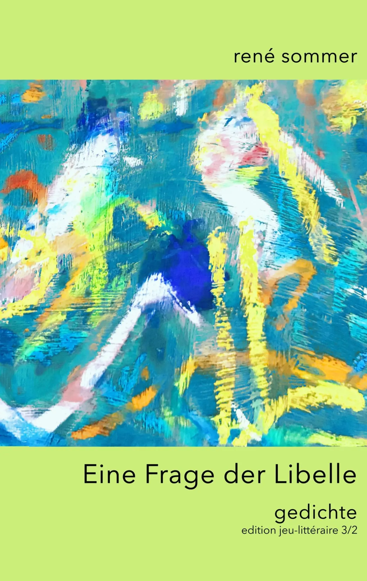 Cover: 9783741299582 | Eine Frage der Libelle | Gedichte | René Sommer | Taschenbuch | 60 S.