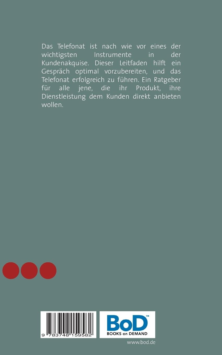 Rückseite: 9783748159582 | Erfolgreiche Kundenakquise | Tipps und Tricks für Akquisetelefonate