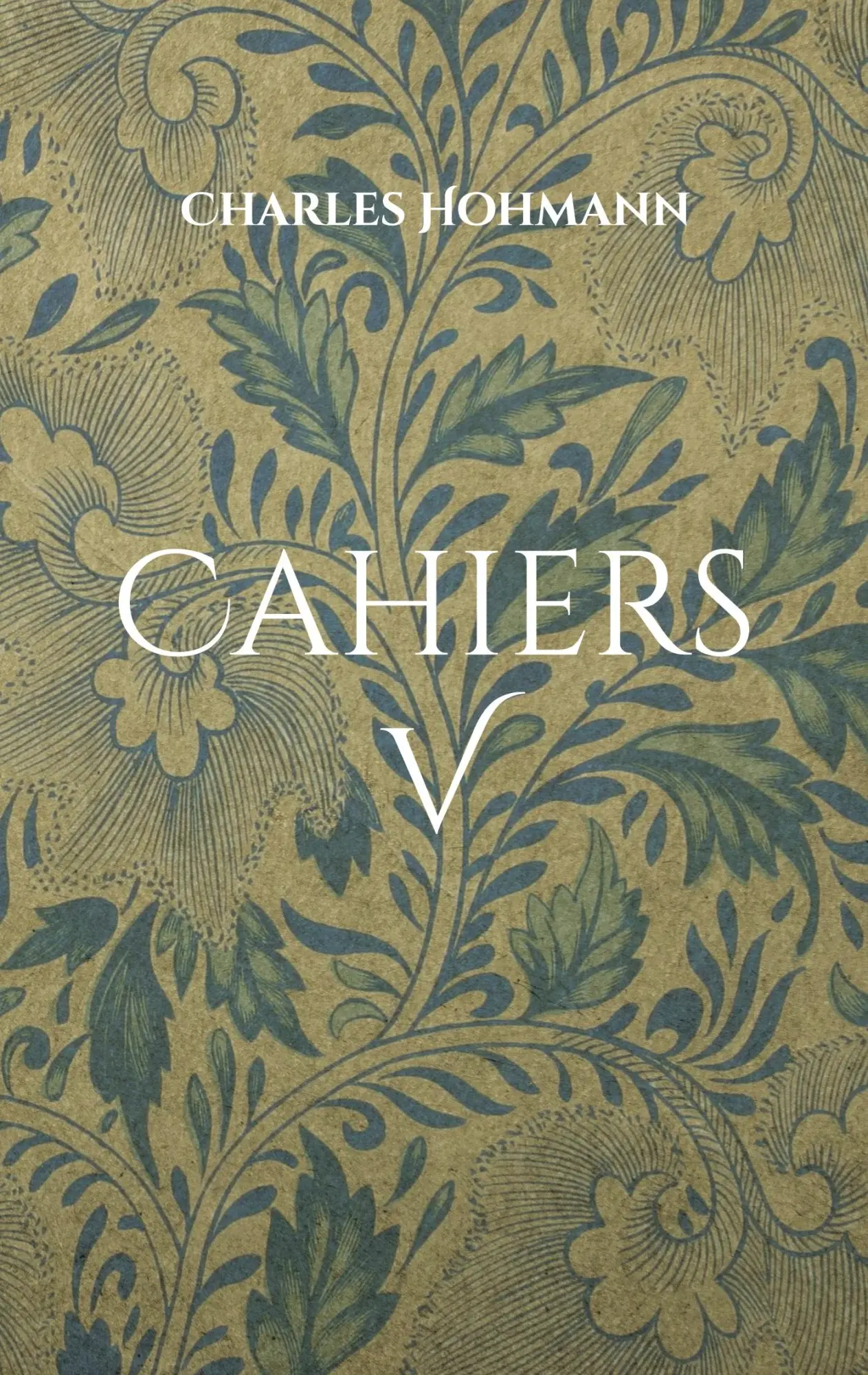 Cahiers V: Fragmente und Notate
