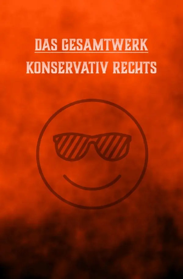 Cover: 9783819059582 | Das Gesamtwerk | Konservativ Rechts | Patrick Tannert | Taschenbuch