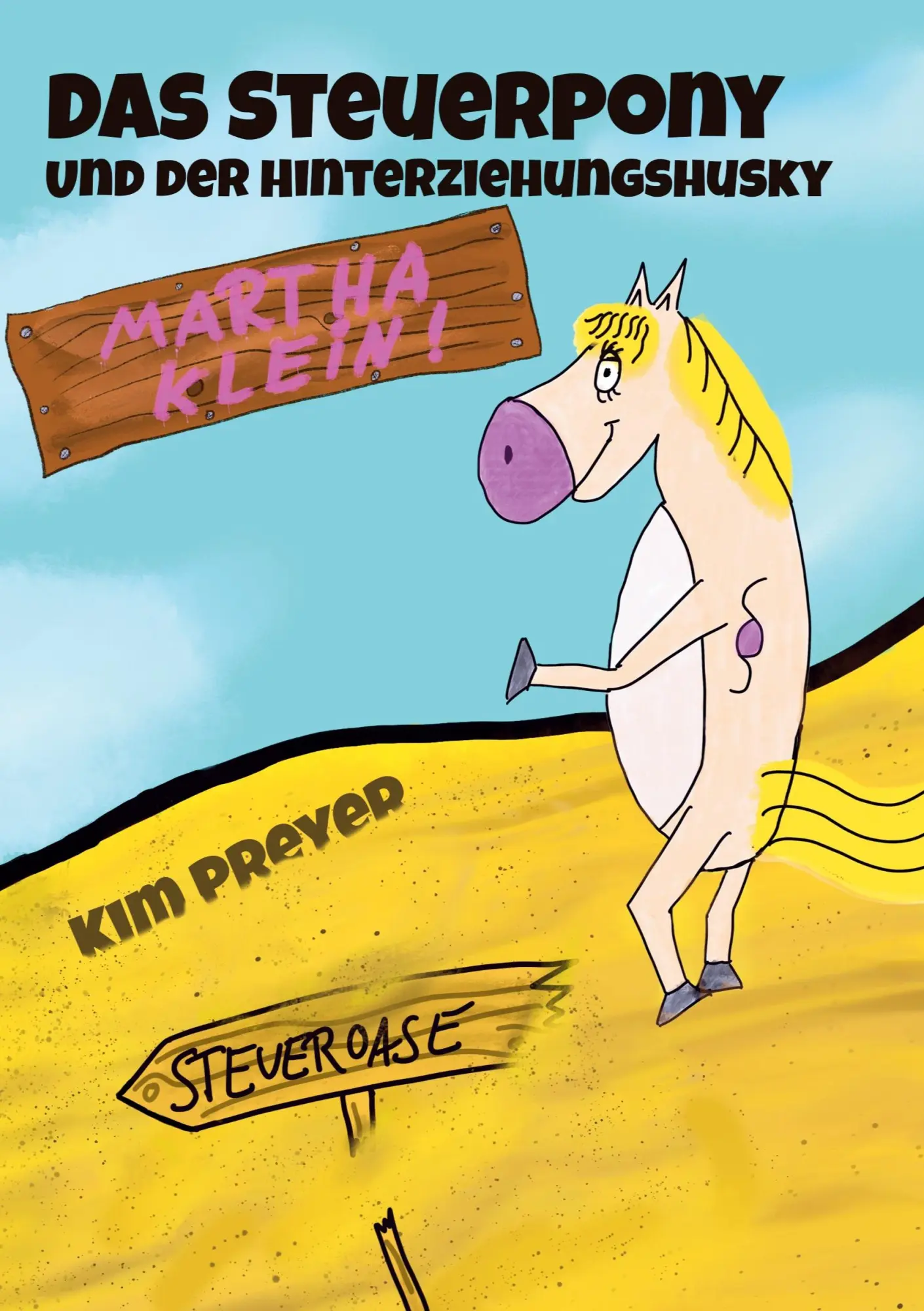Cover: 9783819299582 | Das Steuerpony | Und der Hinterziehungshusky | Martha Klein (u. a.)
