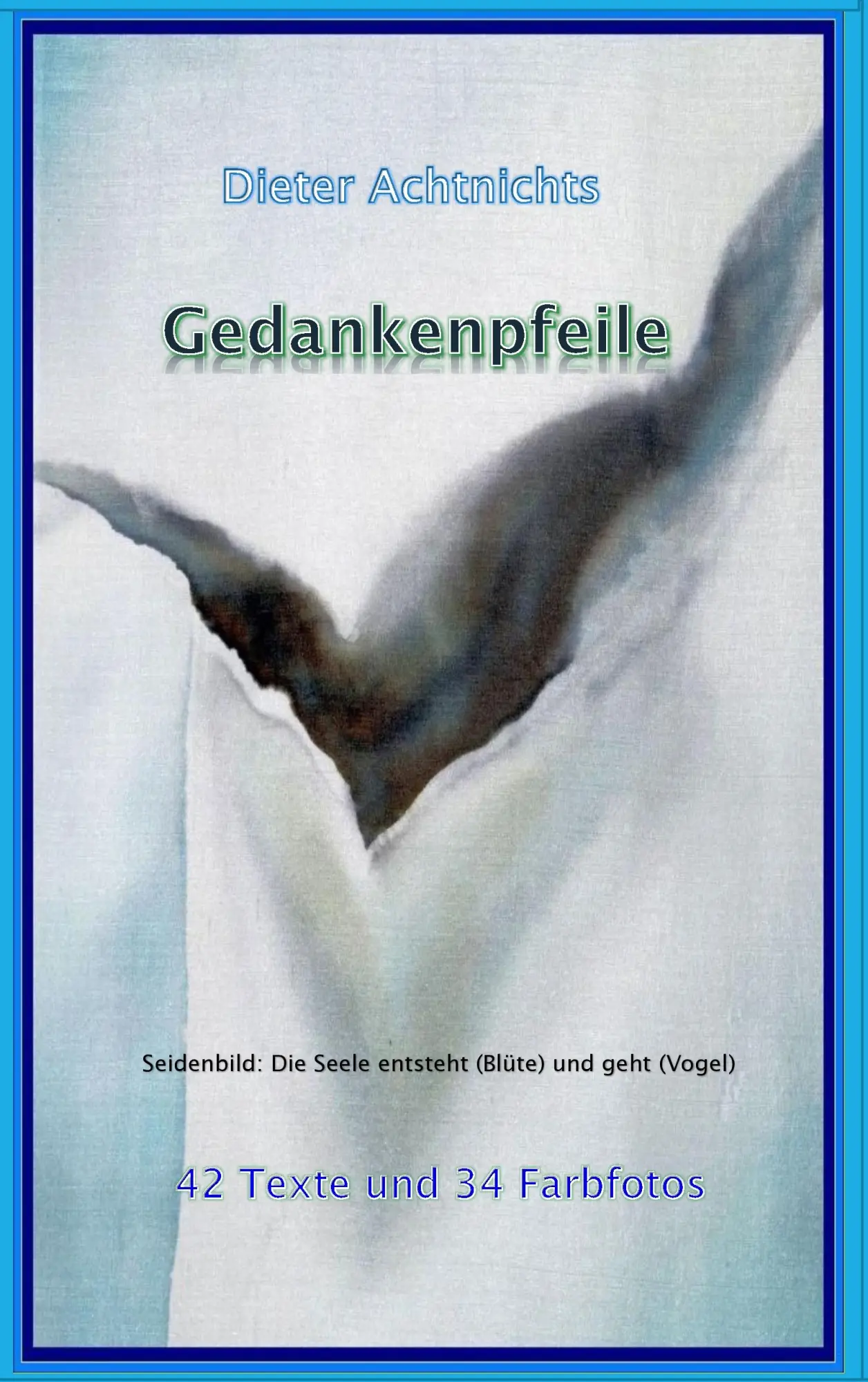 Cover: 9783839169582 | Gedankenpfeile | Dieter Achtnichts | Taschenbuch | 80 S. | Deutsch