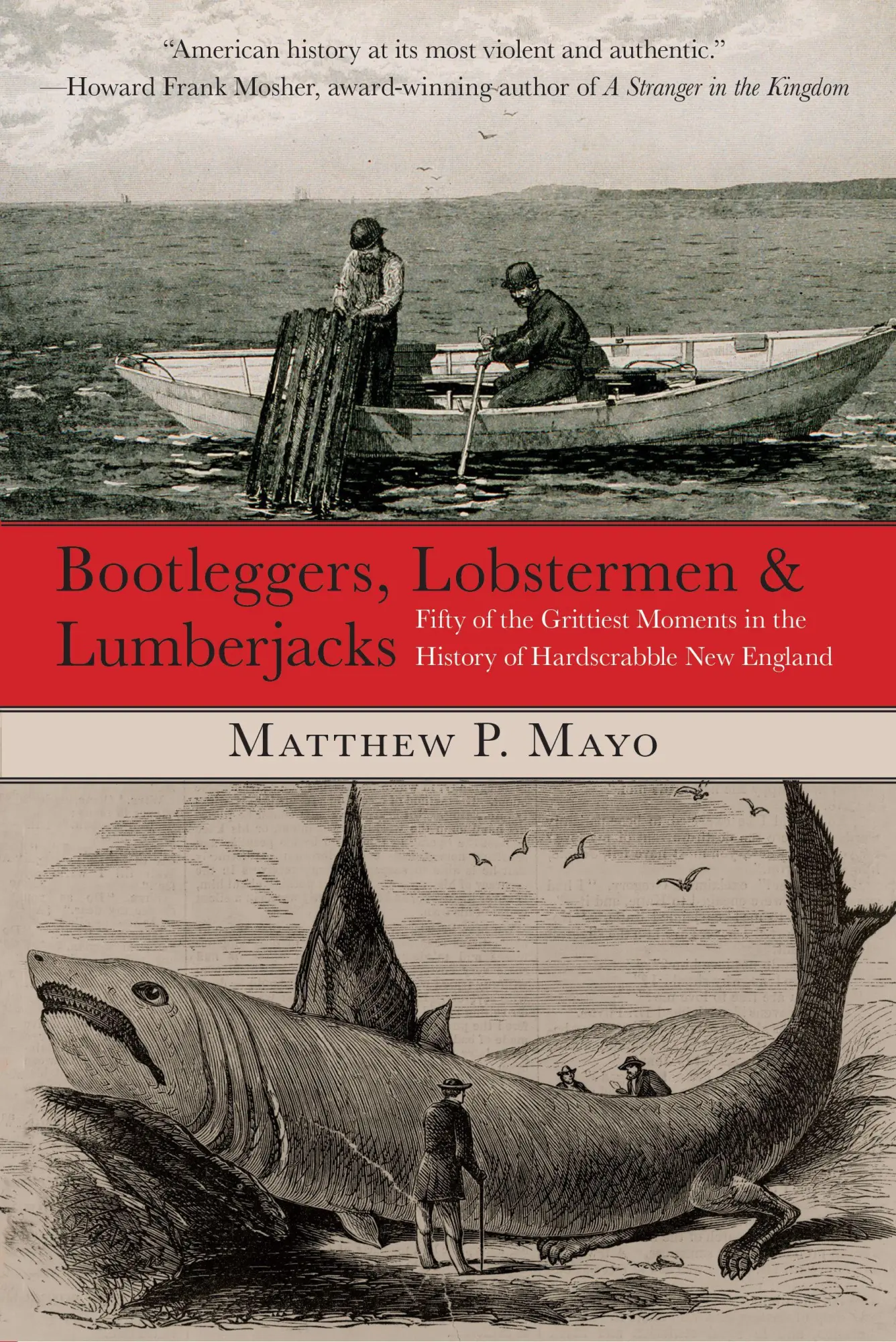 Cover: 9780762759682 | Bootleggers, Lobstermen &amp; Lumberjacks | Matthew P. Mayo | Taschenbuch
