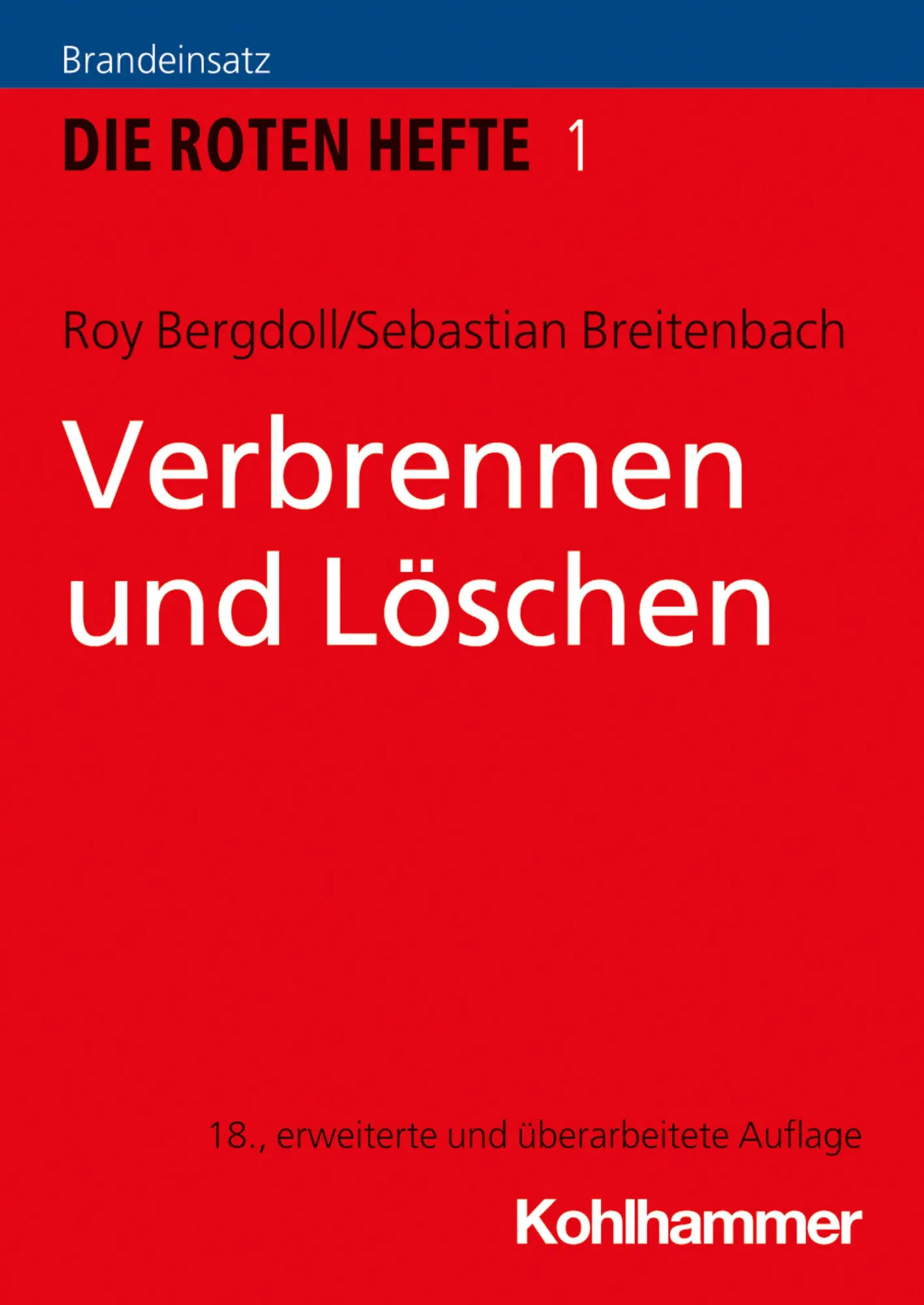 Cover: 9783170269682 | Verbrennen und Löschen | Roy Bergdoll (u. a.) | Taschenbuch | 212 S.