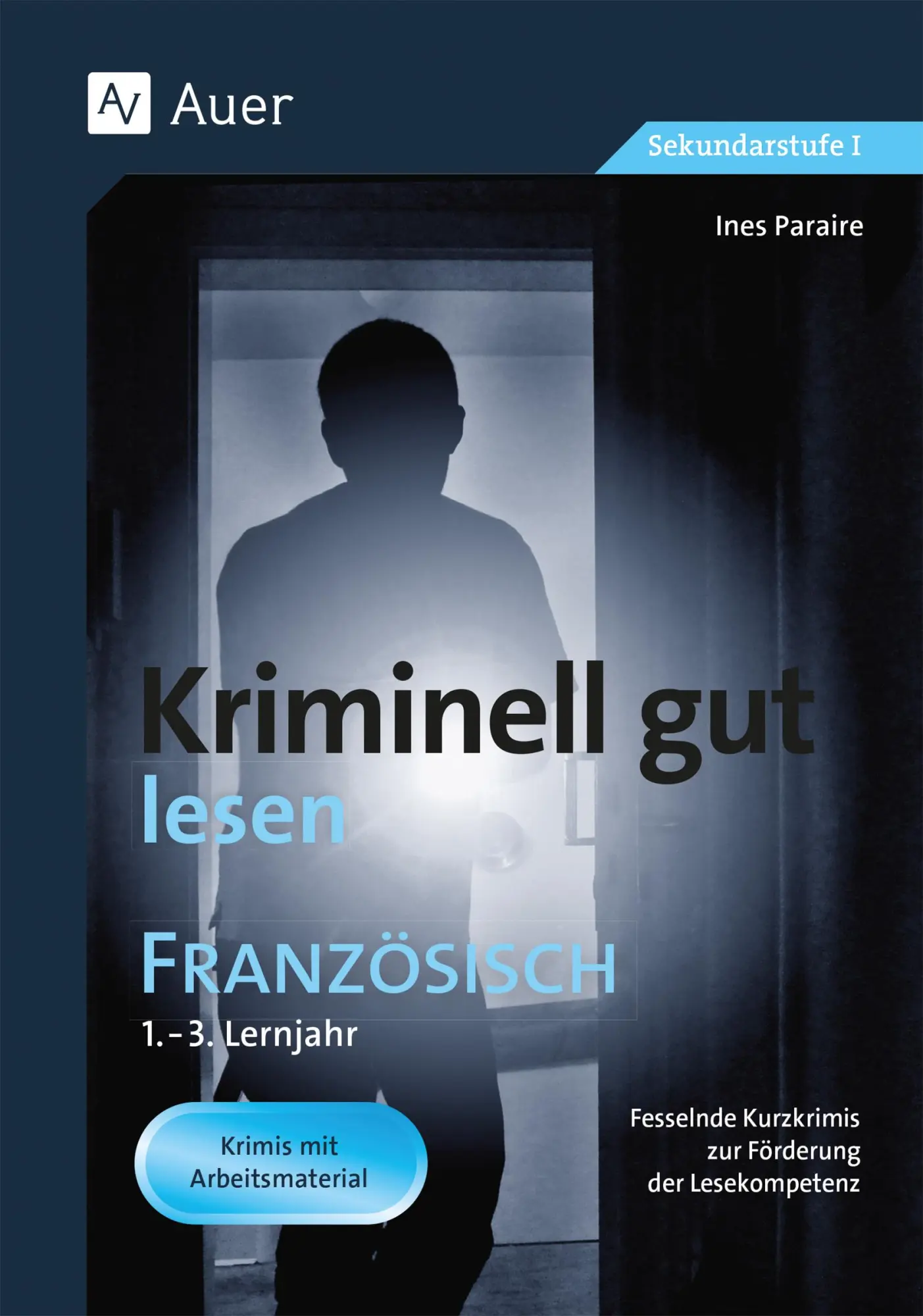 Cover: 9783403079682 | Kriminell gut lesen Französisch 1.-3. Lernjahr | Ines Paraire | 68 S.