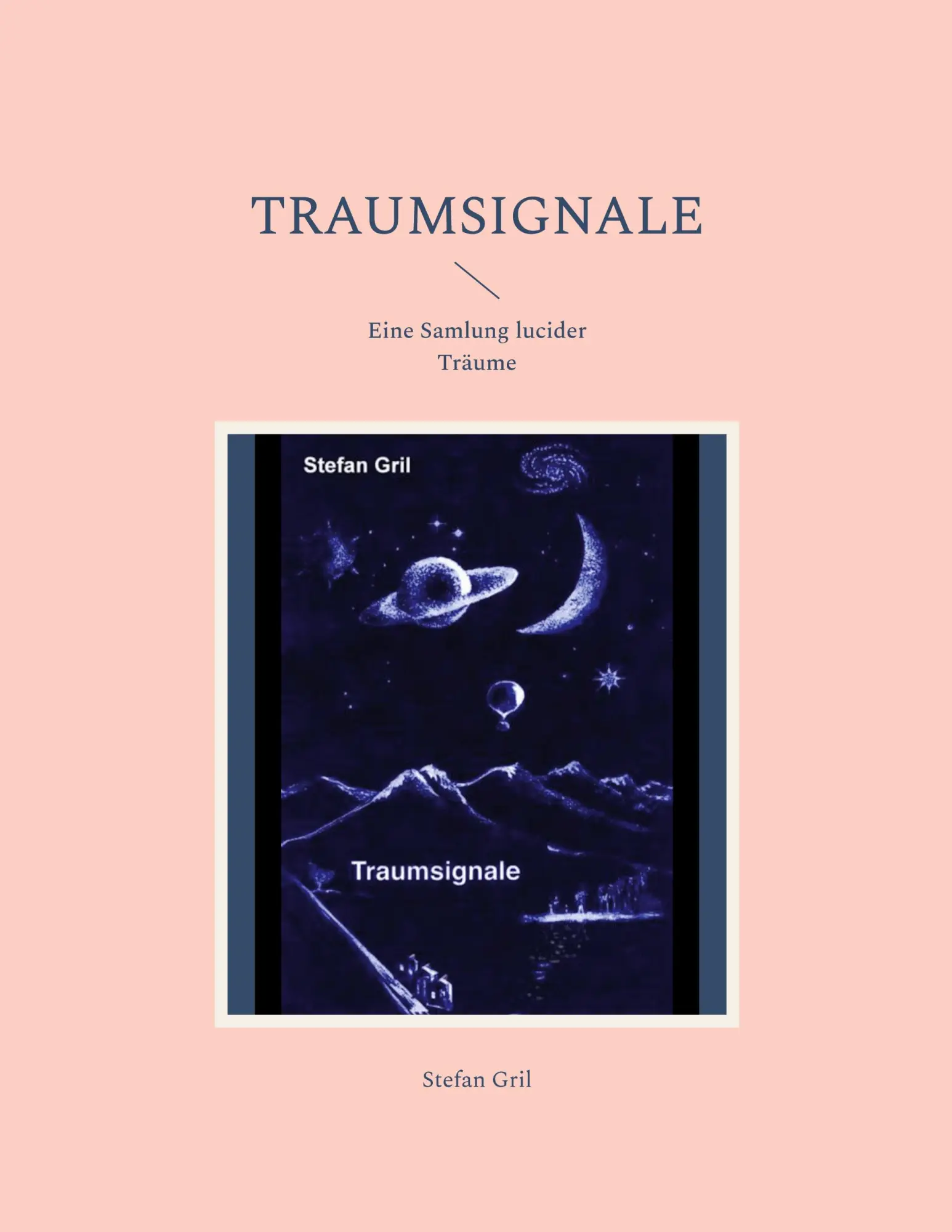 Traumsignale: Eine Samlung lucider Träume