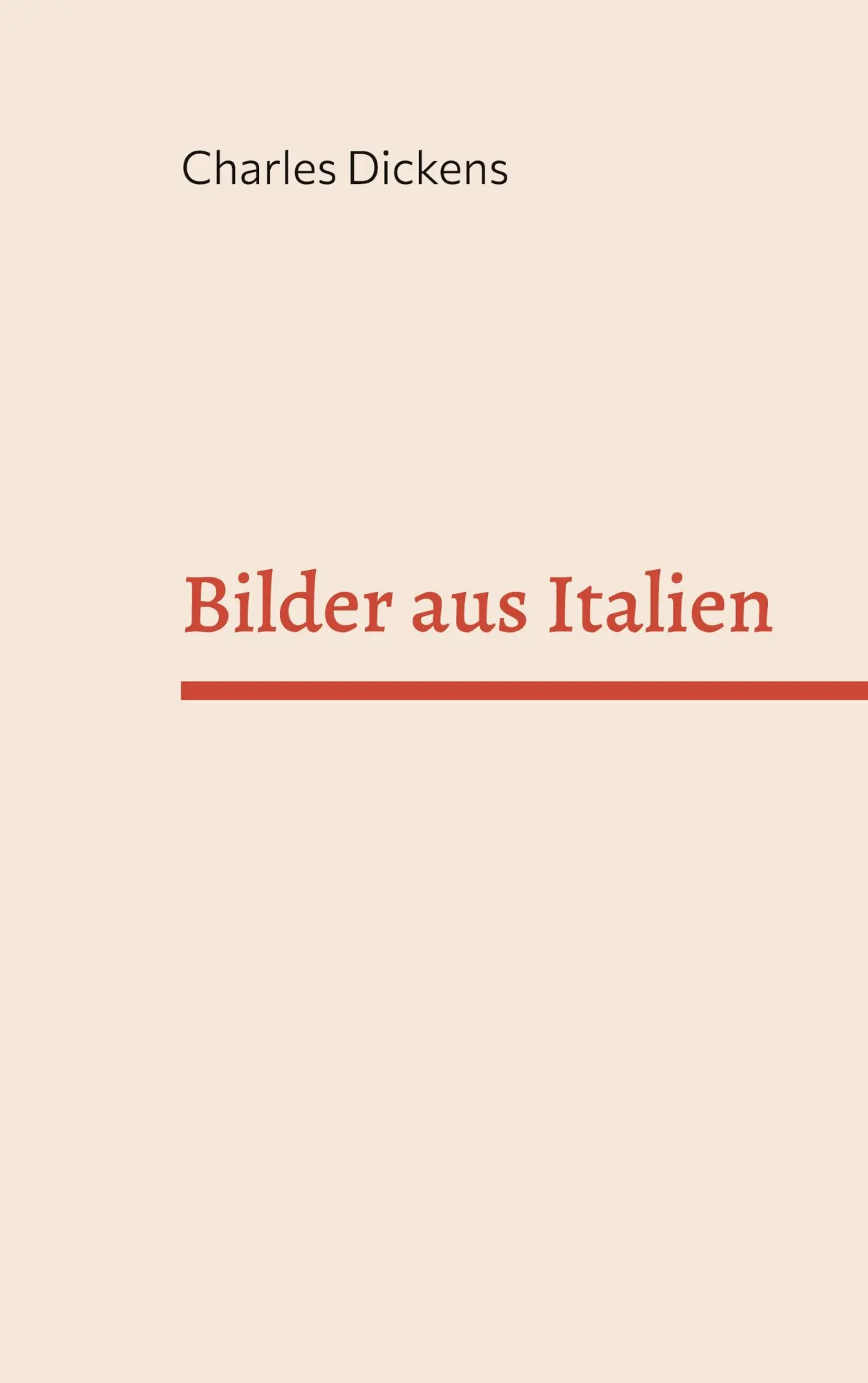 Cover: 9783756829682 | Bilder aus Italien | Charles Dickens | Taschenbuch | Paperback | 2022